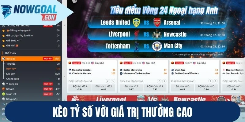 Kèo tỷ số với giá trị thưởng cao