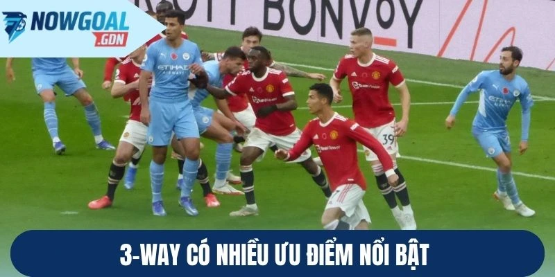 3-Way có nhiều ưu điểm nổi bật 