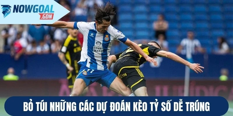 Bỏ túi những các dự đoán kèo tỷ số dễ trúng