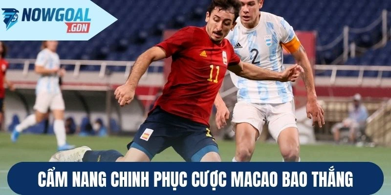 Cẩm nang chinh phục cược Macao bao thắng