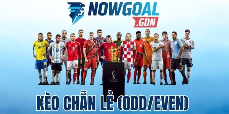 Kèo Chẵn Lẻ (Odd/Even) – Tỷ Lệ Siêu Thơm, Đánh Cược Dễ Dàng