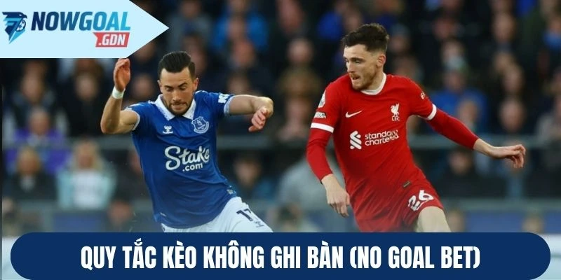 quy-tac-keo-khong-ghi-ban-no-goal-bet.webp