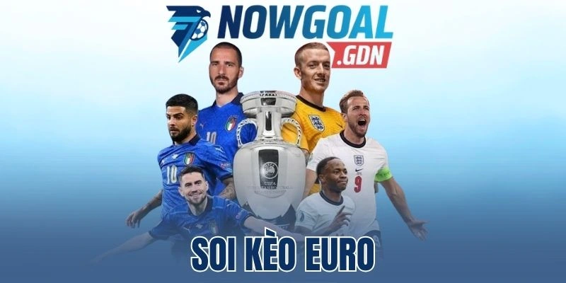 Soi Kèo Euro – Kinh Nghiệm Dự Đoán Chính Xác Cho Người Mới