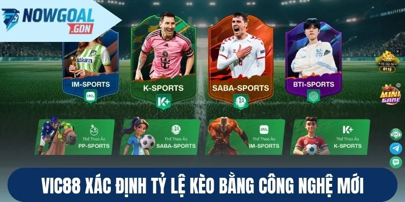 Vic88 xác định tỷ lệ kèo bằng công nghệ mới
